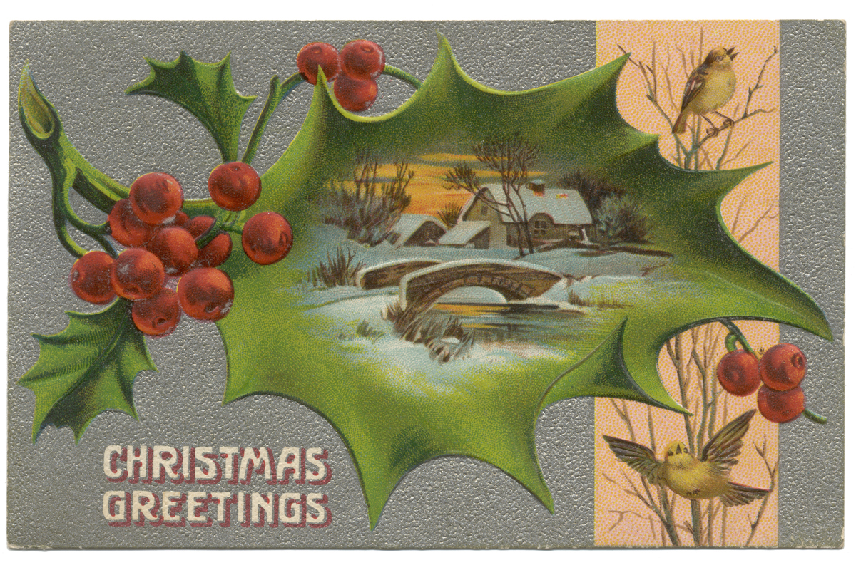 Postcard with images of birds, holly berries, and a holly leaf containing an image of a stone bridge and houses in snow