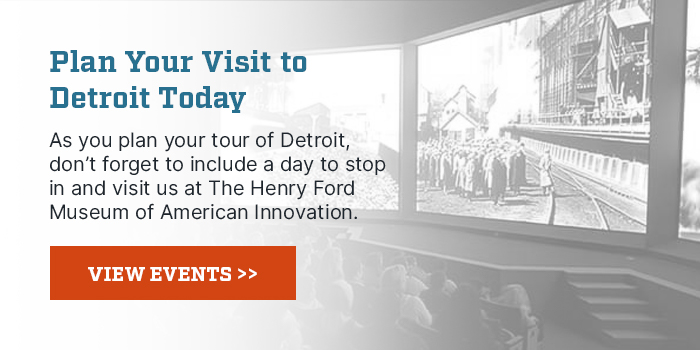 Visit Detroit, Michigan Explore Events. Plan You Visit to Detroit Today. As you plan your tour of Detroit, don't forget to include a day to stop in and visit us at The Henry Ford Museum of American Innovation. Photo of a cinema experience at The Henry Ford.